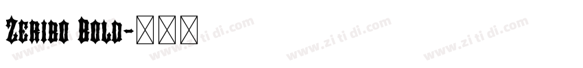 Zeribo Bold字体转换